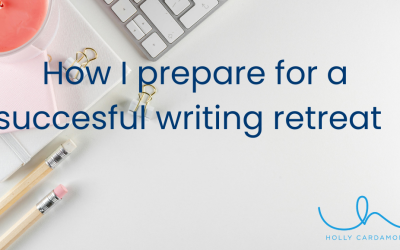 How I prepare for a successful writing retreat