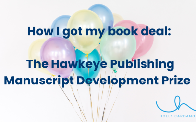 How I got my book deal: The Hawkeye Publishing Manuscript Development Prize